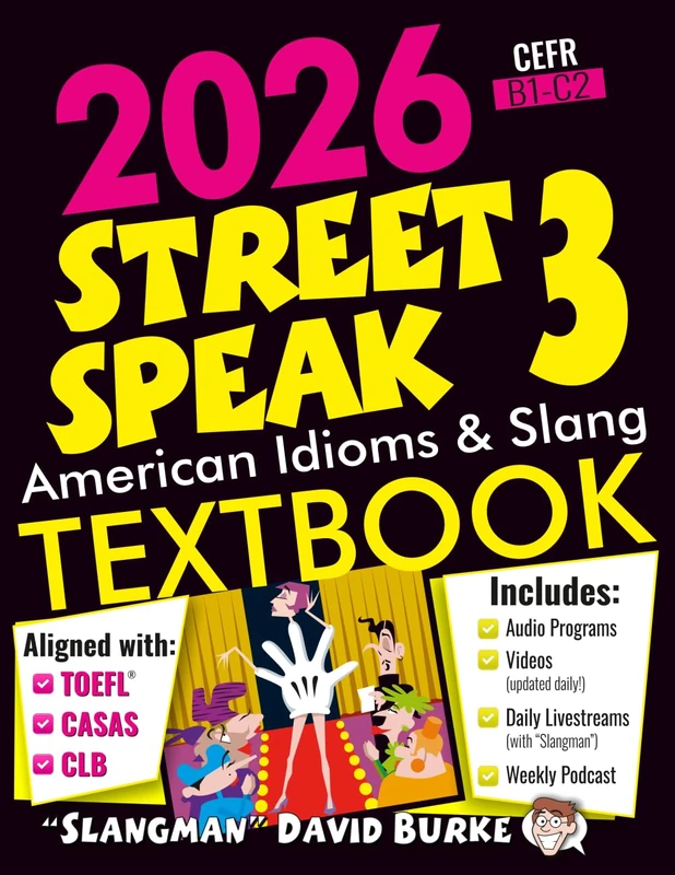 2026 STREET SPEAK 3 TEXTBOOK: American Idioms & Slang