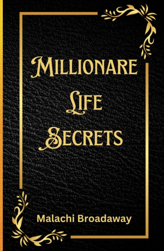 Millionaire Life Secrets