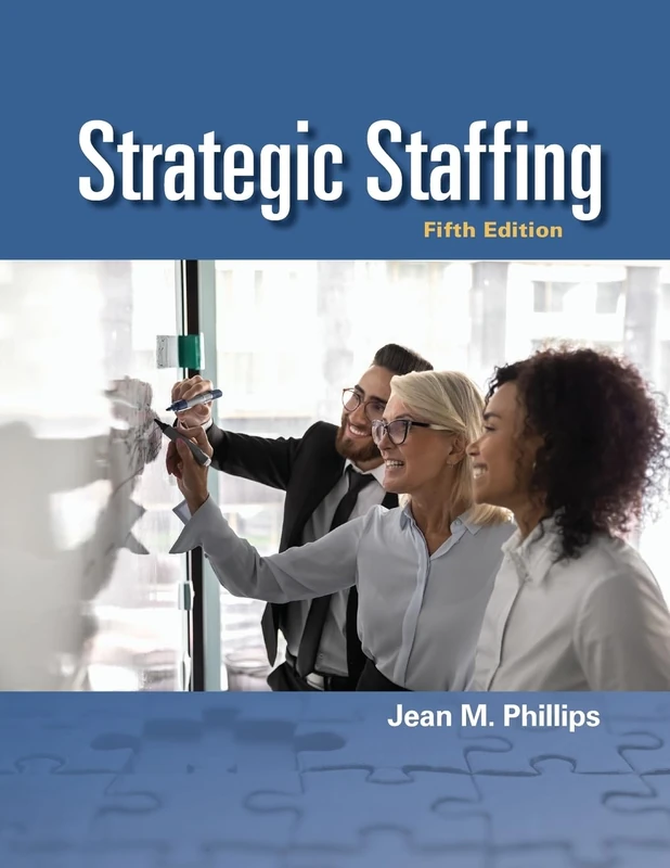Sage Publications Strategic Staffing by Jean Phillips - Book