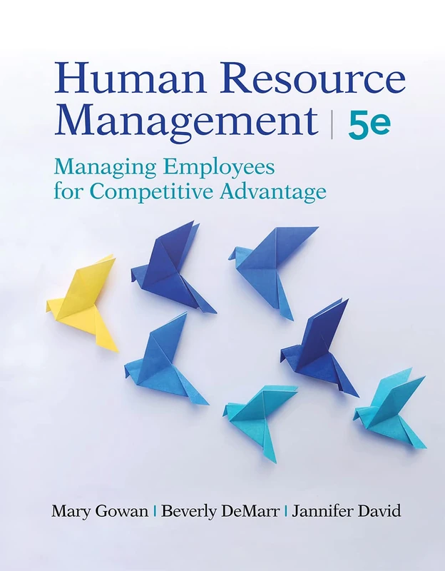 Human Resource Management: Managing Employees for Competitive Advantage