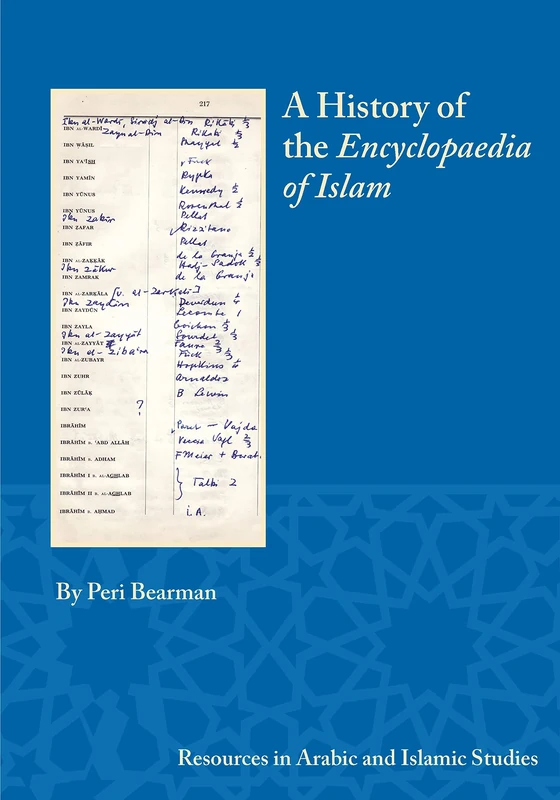 A History of the Encyclopaedia of Islam (Resources in Arabic and Islamic Studies): 9