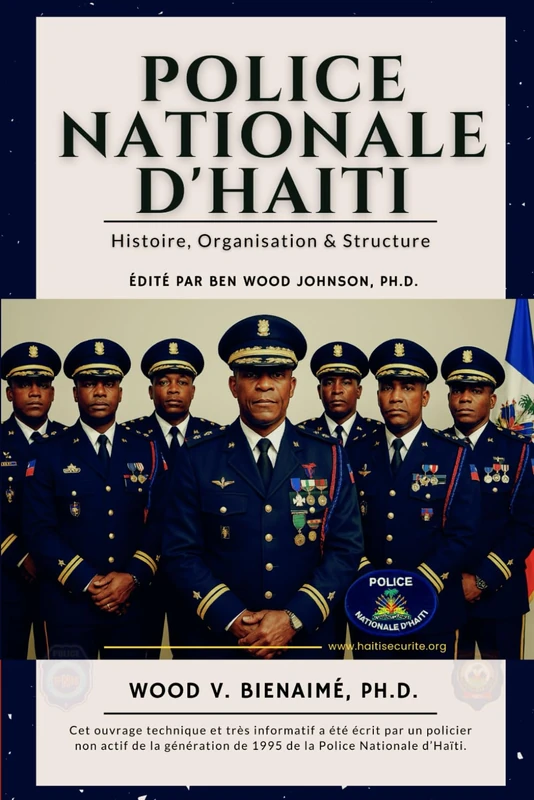 Police Nationale d’Haiti: Histoire, Organisation et Structure: 6 (Haiti Police and Security)