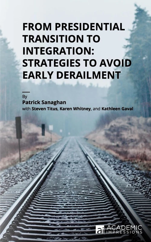 From Presidential Transition to Integration: Strategies to Avoid Early Derailment - Image 1