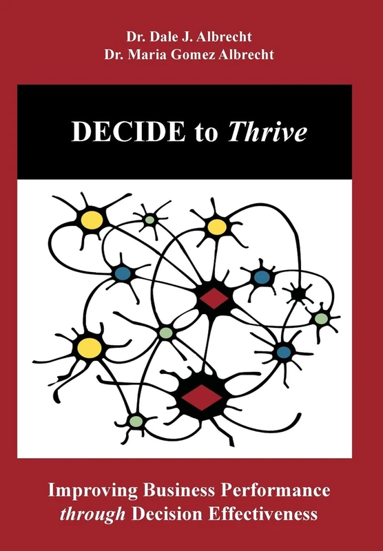 DECIDE to Thrive: Improving Business Performance through Decision Effectiveness - Image 1