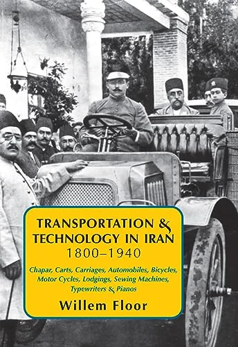 Transportation & Technology in Iran, 1800-1940: Chapar, Carts, Carriages, Automobiles, Bicycles, Motor Cycles, Lodgings, Sewing Machines, Typewriters & Pianos - Image 1