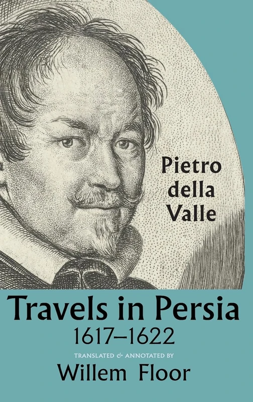 Travels In Persia, 1617-1622