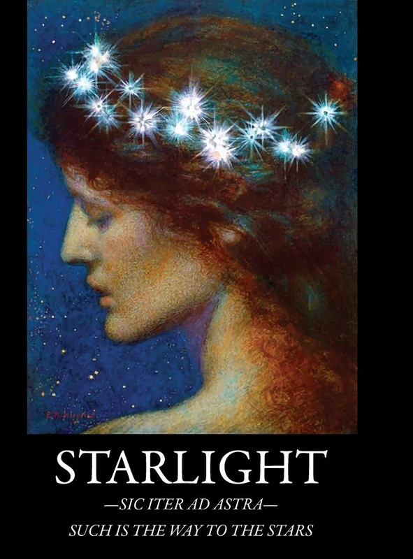 Starlight: -Sic Iter Ad Astra- Such Is The Way To The Stars