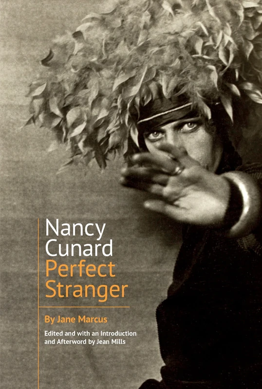Nancy Cunard: Perfect Stranger (Clemson University Press) (Clemson University Press w/ LUP)