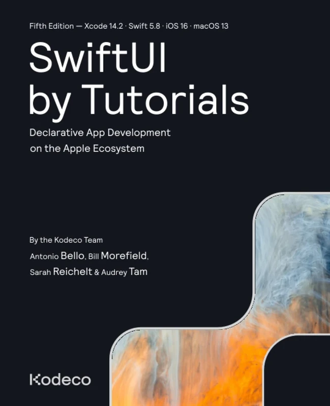 SwiftUI by Tutorials (Fifth Edition): Declarative App Development on the Apple Ecosystem