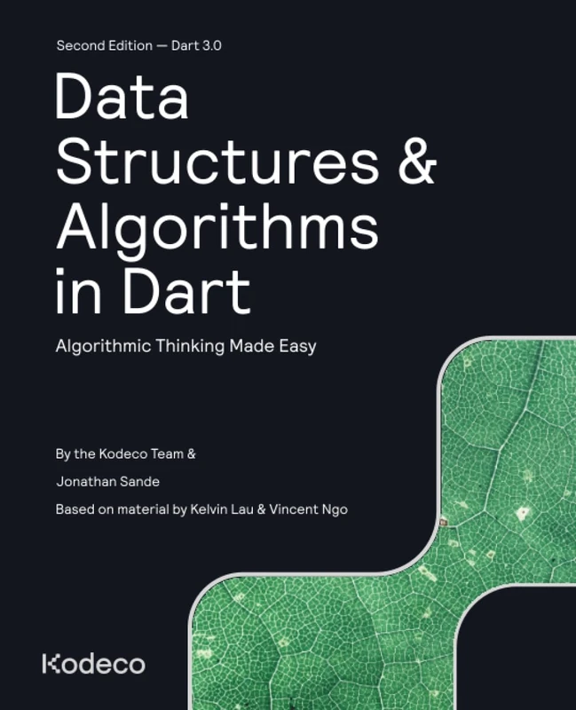 Data Structures & Algorithms in Dart (Second Edition): Algorithmic Thinking Made Easy