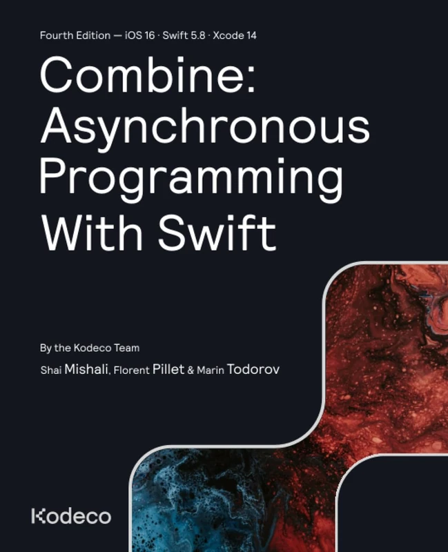 Combine: Asynchronous Programming With Swift
