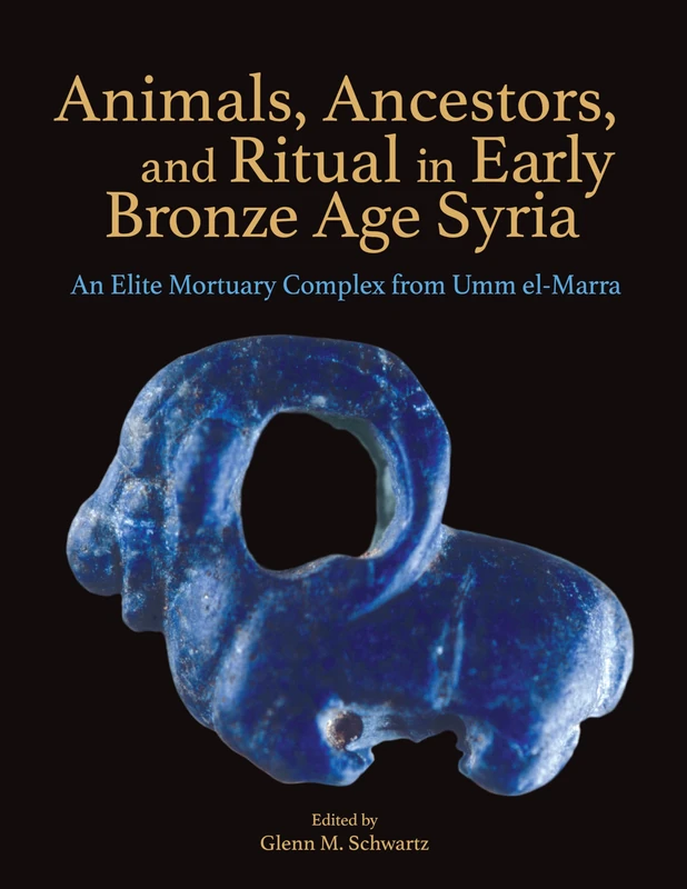 Animals, Ancestors, and Ritual in Early Bronze Age Syria: An Elite Mortuary Complex from Umm el-Marra (Monumenta Archaeologica): 50 - Image 1