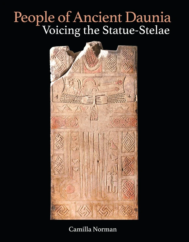 People of Ancient Daunia: Voicing the Statue-Stelae (Monographs) - Image 1