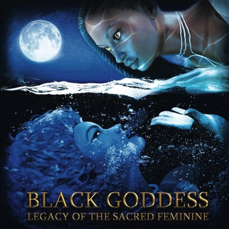 Black Goddess: Legacy of the Sacred Feminine - Image 1