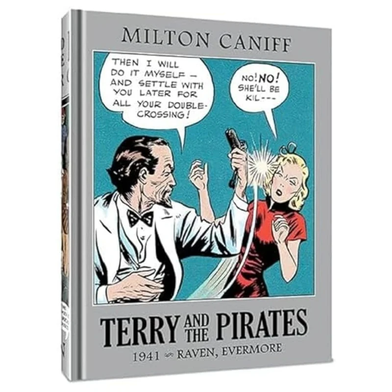 Terry and the Pirates: The Master Collection Vol. 7: 1941 - Raven, Evermore