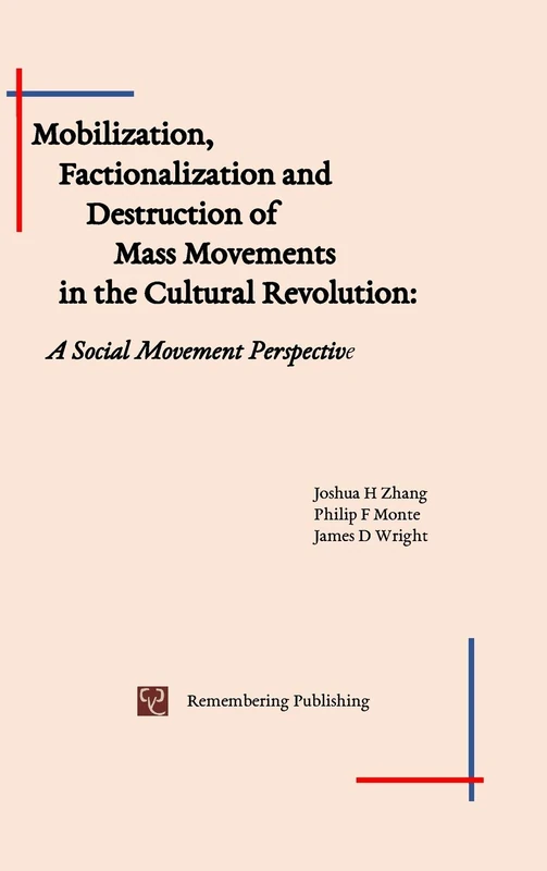 Mobilization, Factionalization and Destruction of Mass Movements