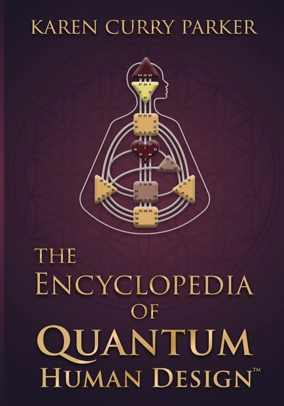 The Encyclopedia of Quantum Human Design(TM) - Image 1