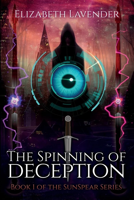 The Spinning of Deception: 1 (Sunspear Series)