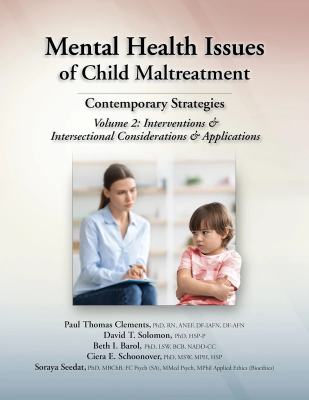 Mental Health Issues of Child Maltreatment: Contemporary Strategies: Volume 2: Interventions & Intersectional Considerations & Applications - Image 1