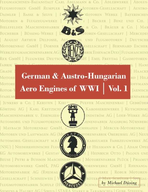 German & Austro-Hungarian Aero Engines of WWI: Vol. 1
