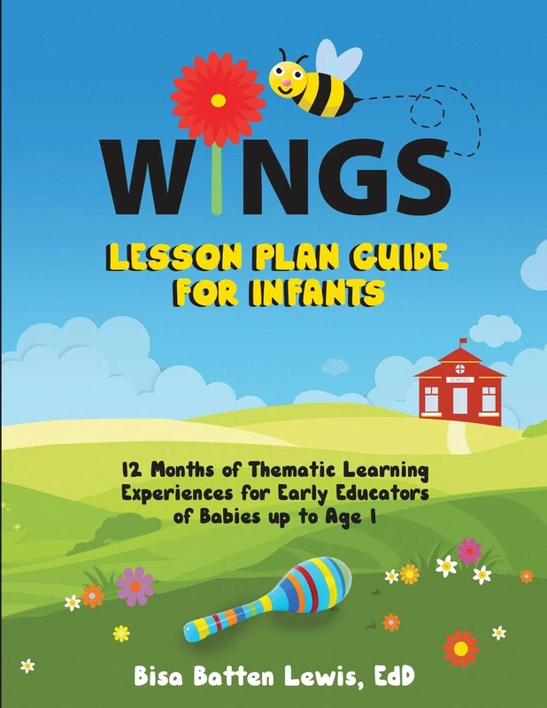WINGS Lesson Plan Guide for Infants: 12 Months of Thematic Learning Experiences for Early Educators of Babies up to Age 1 - Image 1