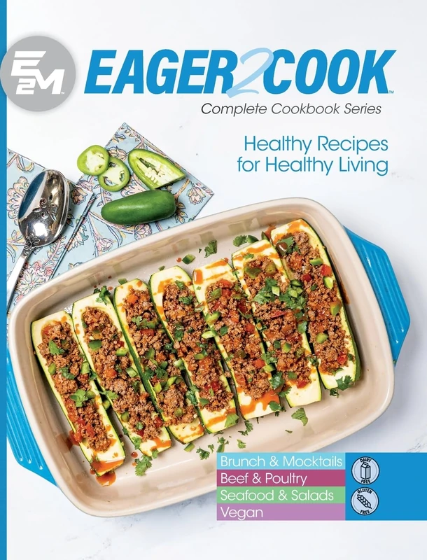 Eager 2 Cook: Healthy Recipes for Healthy Living