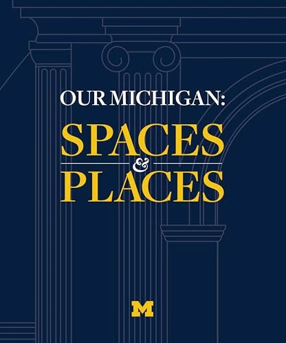 Our Michigan: Spaces and Places