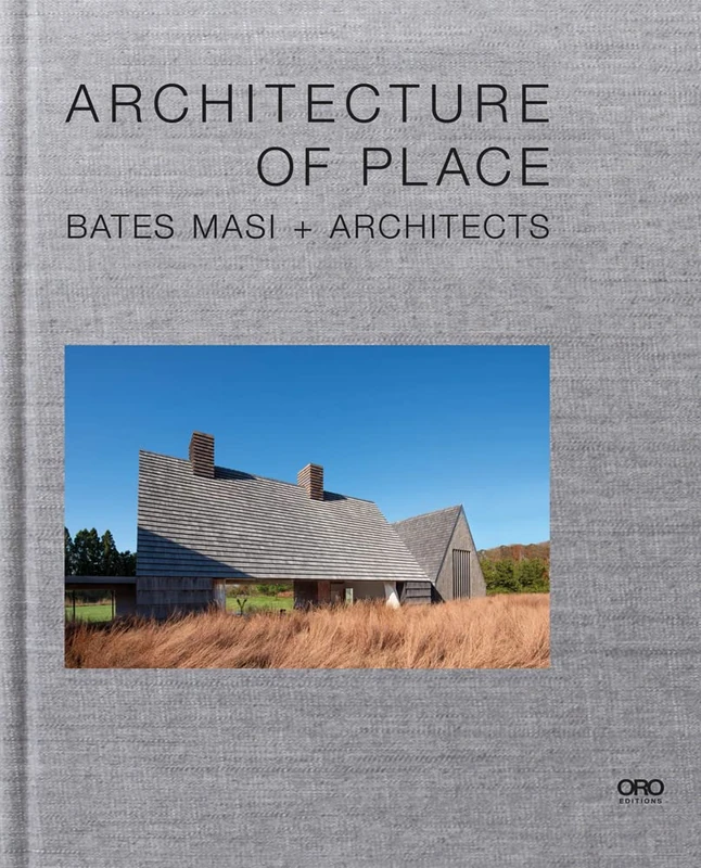 Architecture of Place: Bates Masi + Architects - Image 1