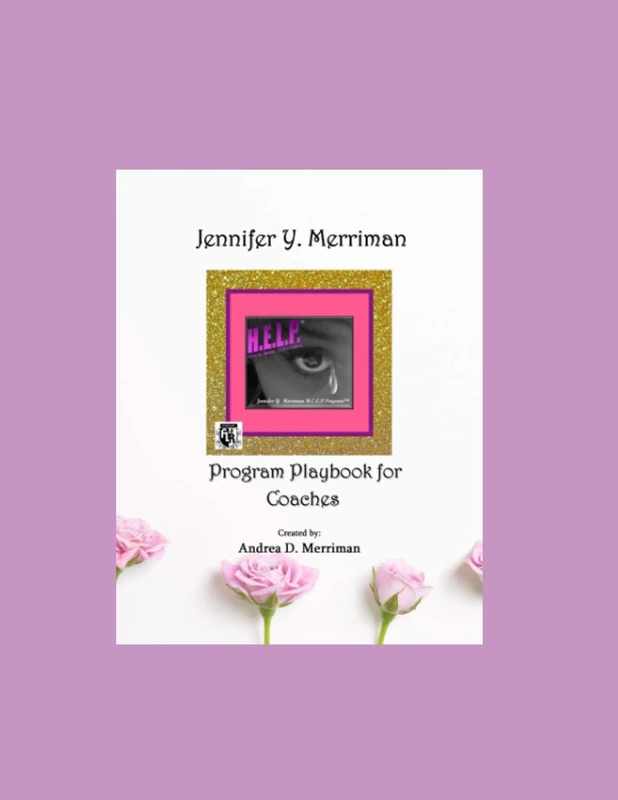 Jennifer Y. Merriman H.E.L.P. Program Playbook for Coaches - Image 1