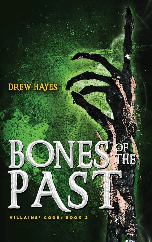 Bones of the Past: 2 (Villains' Code)