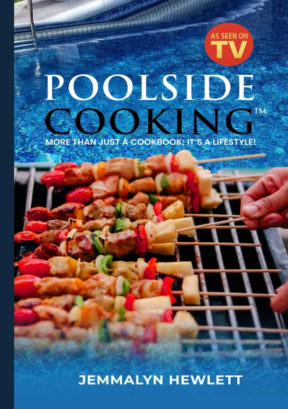 Poolside Cooking: More Than Just a Cookbook; It’s a Lifestyle! - Image 1