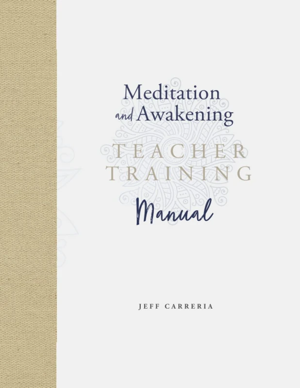 Meditation and Awakening Teacher Training Manual