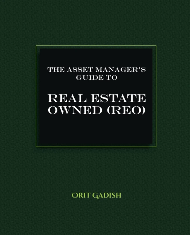 The Asset Manager’s Guide to Real Estate Owned (REO)