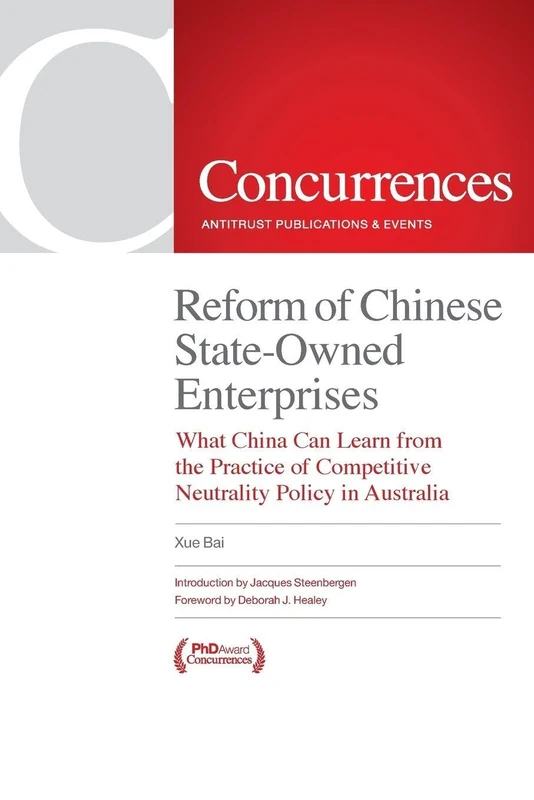 Reform of Chinese State-Owned Enterprises: What China Can Learn from the Practice of Competitive Neutrality Policy in Australia
