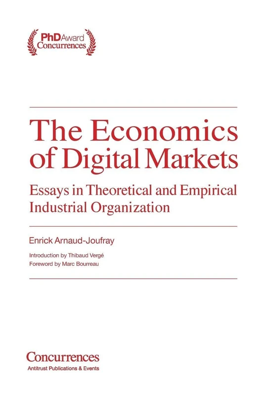 The Economics of Digital Markets: Essays in Theoretical and Empirical Industrial Organization