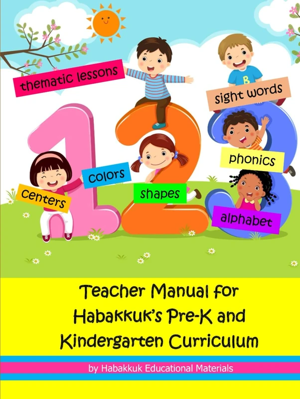 Teacher Manual for Habakkuk’s Pre-K and Kindergarten Curriculum