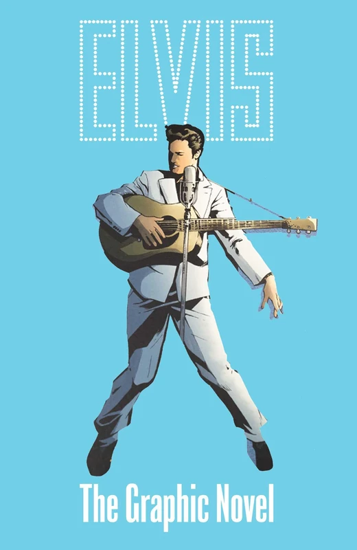 ELVIS: THE OFFICIAL GRAPHIC NOVEL DELUXE EDITION - Image 1