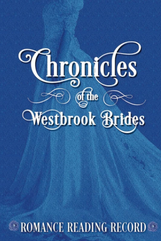 Chronicles of the Westbrook Brides Reading Record