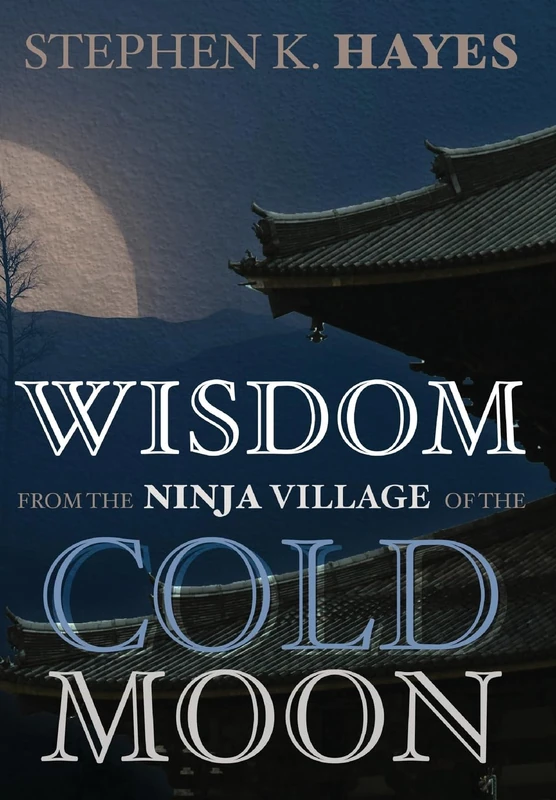 Wisdom from the Ninja Village of the Cold Moon - Image 1