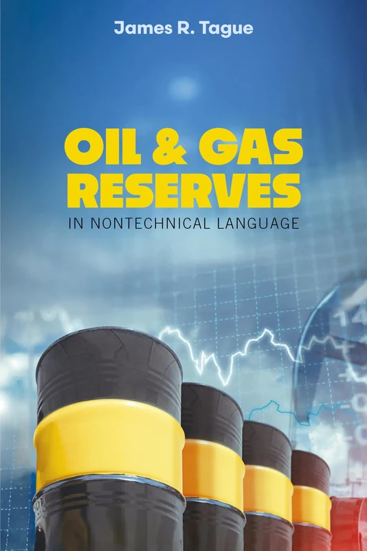 Oil & Gas Reserves: In Nontechnical Language