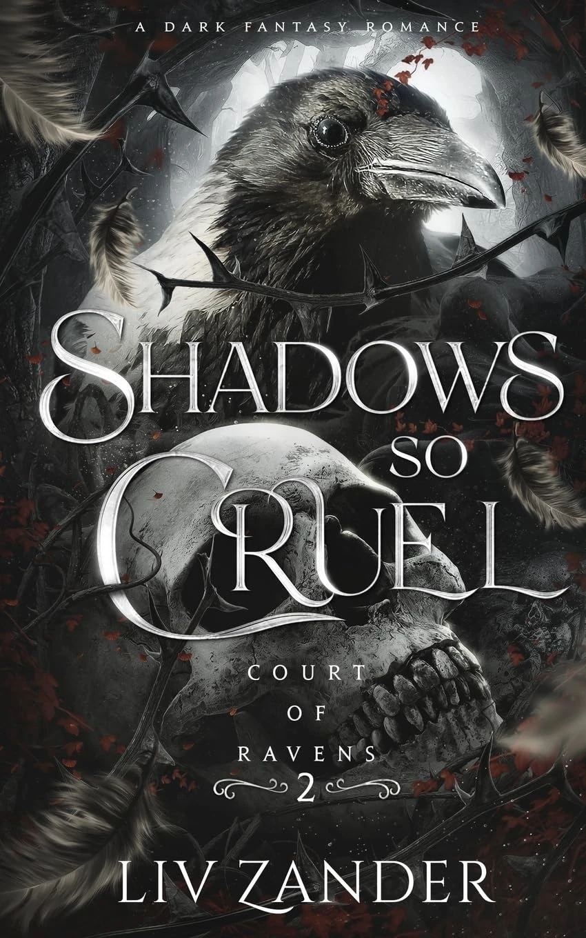 Shadows so Cruel: A Dark Fantasy Romance: 2 (Court of Ravens)