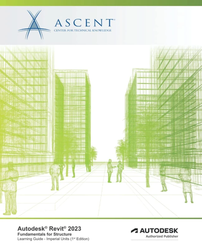 Autodesk Revit 2023: Fundamentals for Structure (Imperial Units): Autodesk Authorized Publisher - Image 1