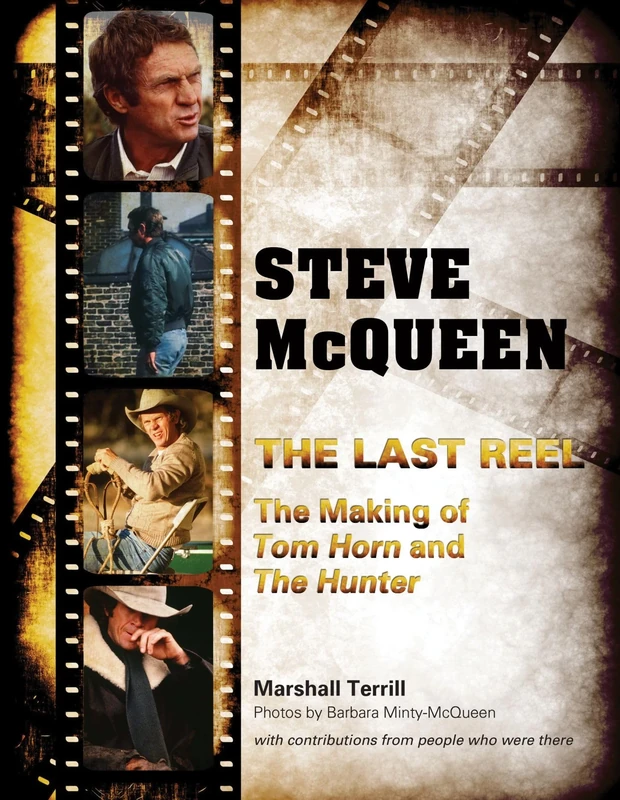 Steve McQueen, The Last Reel: The Making of Tom Horn and The Hunter - Image 1