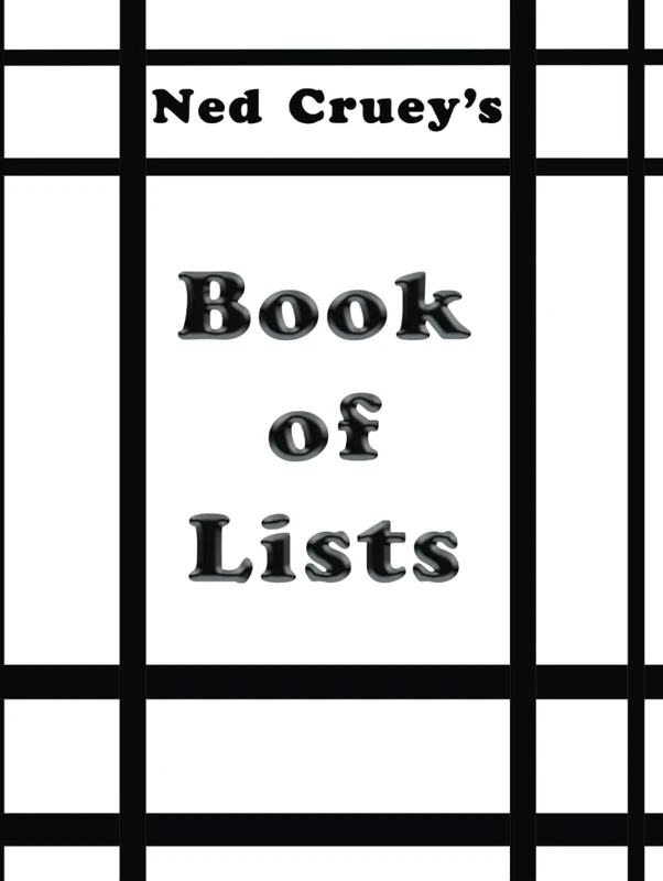 Ned Cruey's Book of Lists - Image 1