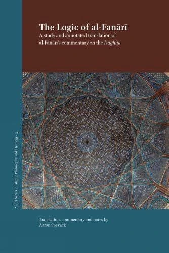 The Logic of al-Fanārī: A Study and Annotated Translation of al-Fanārī’s Commentary on the Īsāghūjī: 3 (ASIPT Series in Islamic Philosophy and Theology) - Image 1