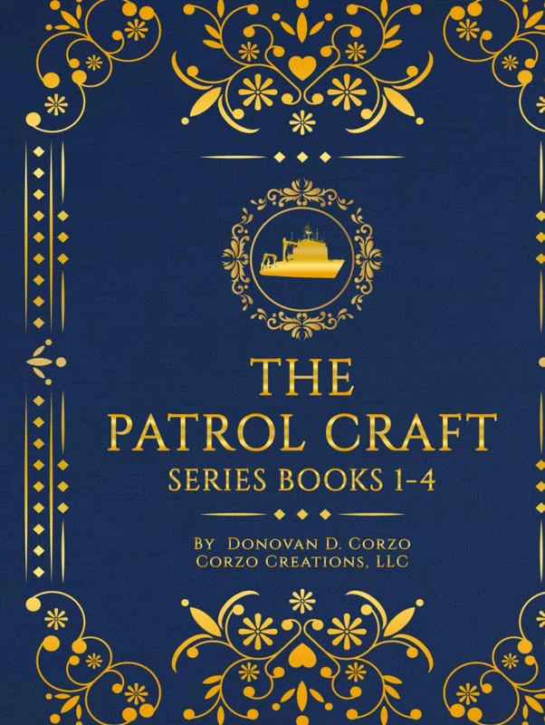 The Patrol Craft Series Books 1-4: Collector's Edition