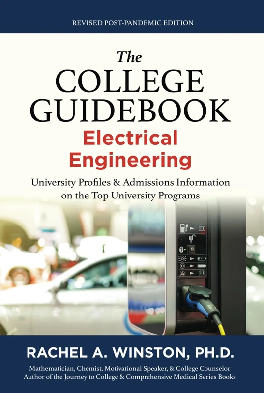 The College Guidebook: Electrical Engineering: University Profiles & Admissions Information (The College Guide: Engineering Series)