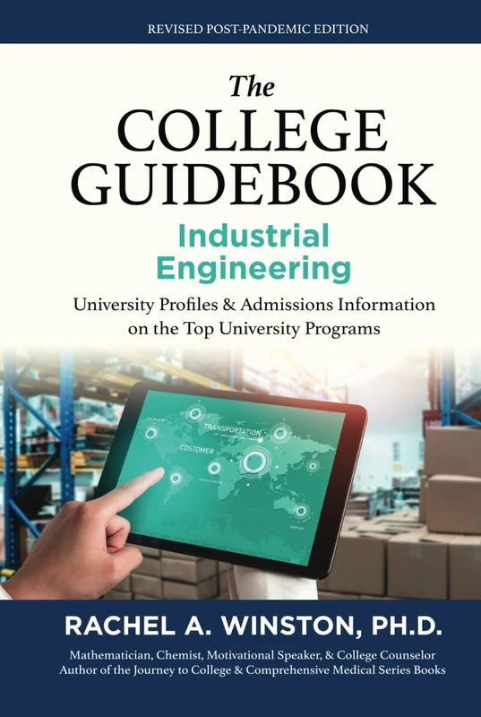 The College Guidebook: Industrial Engineering: College Admissions & Profiles (The College Guide: Engineering Series)