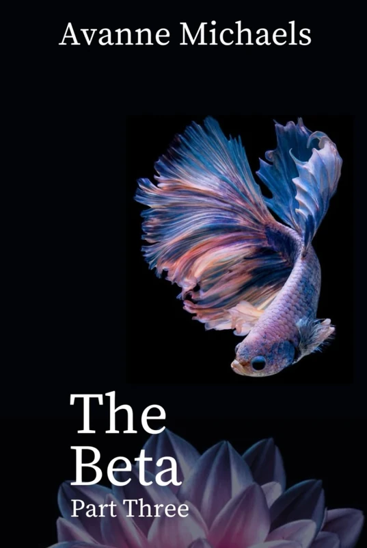 The Beta: Part Three