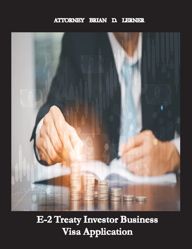 E-2 Treaty Investor Business Visa Application: The Business Visa for Investors and Entrepreneurs - Image 1
